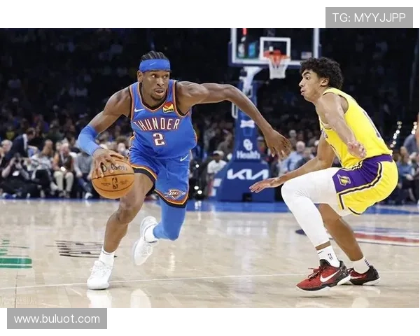 亚历山大轰下三十分引领雷霆强势击溃湖人全场压制终收一场的大胜